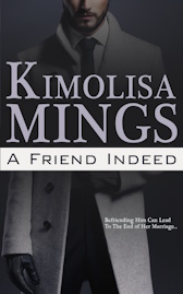 A Friend Indeed by Kimolisa Mings