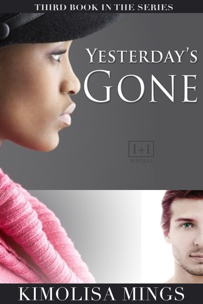 Yesterday's Gone, a BWWM romance by Kimolisa Mings