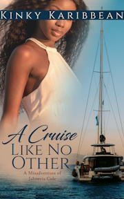 A Cruise Like No Other, Kinky Karibbean Book 2 by Kimolisa Mings