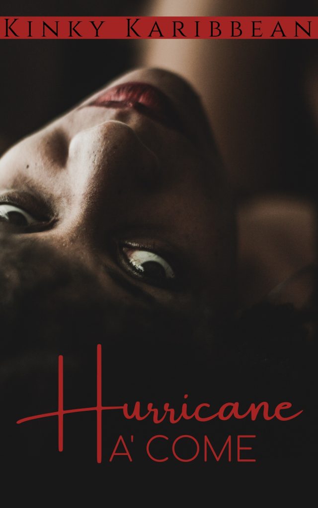 Hurricane A' Come, Book 7 of Kinky Karibbean by Kimolisa Mings