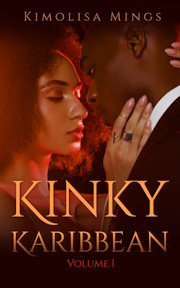 Kinky Karibbean Vol I by Kimolisa Mings