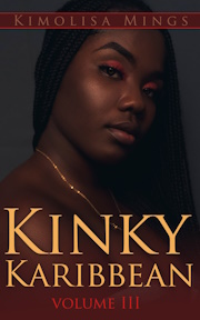 Kinky Karibbean Vol III by Kimolisa Mings